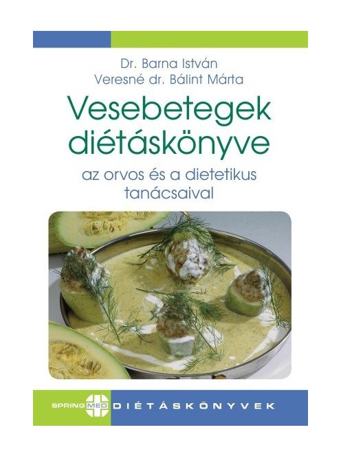 Vesebetegek diétáskönyve - Az orvos és a dietetikus tanácsailva