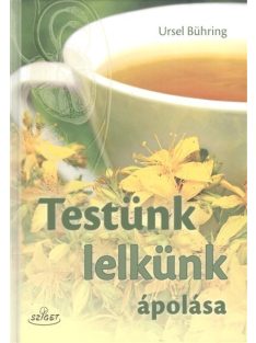 Testünk lelkünk ápolása