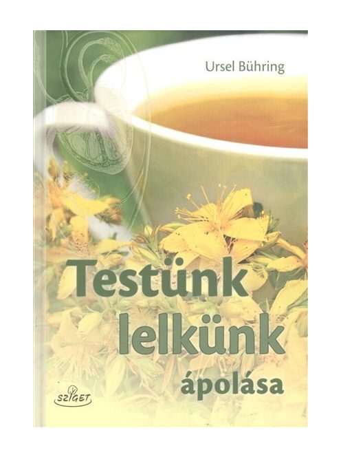 Testünk lelkünk ápolása