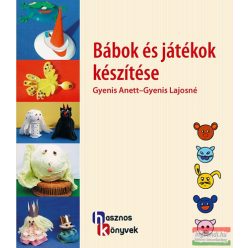 Bábok és játékok készítése /Hasznos könyvek - Kreativitás  témájú könyvek és olvasmányok
