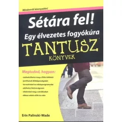 Sétára fel! - Egy élvezetes fogyókúra /Tantusz könyvek