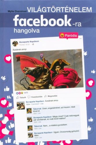 Világtörténelem facebook-ra hangolva - Világtörténelem  témájú könyvek és olvasmányok