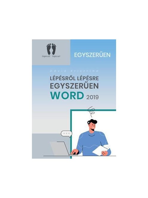 Word 2019 - Lépésről Lépésre Egyszerűen