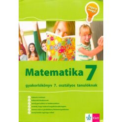 Matematika 7 - Gyakorlókönyv 7. osztályos tanulóknak