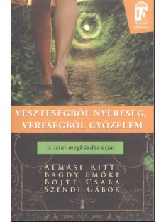   Veszteségből nyereség, vereségből győzelem - A lelki megküzdés útjai /Nyitott akadémia