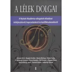 A lélek dolgai /A nyitott akadémia válogatott előadásai - Pszichológia  témájú könyvek és olvasmányok