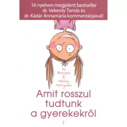 Amit rosszul tudtunk a gyerekekről