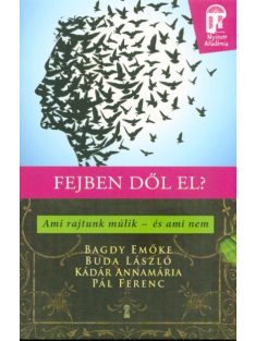   Fejben dől el? Ami rajtunk múlik - és ami nem /Nyitott akadémia
