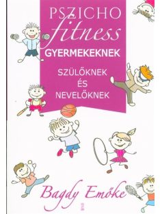 Pszichofitness gyermekeknek, szülőknek és nevelőknek