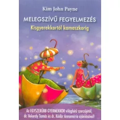Melegszívű fegyelmezés - Kisgyerekkortól kamaszkorig - Segítség szülőknek, pedagógusoknak  témájú könyvek és olvasmányok