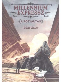 A potyautas /Millennium expressz 1.