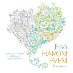 Első három évem - Fiú /Színezőkönyv - Kreativitás  témájú könyvek és olvasmányok