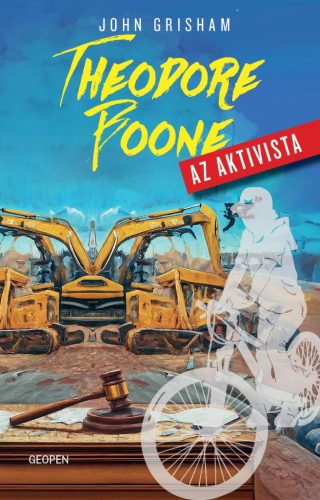 Theodore Boone - Az aktivista - A tizenéves ügyvédpalánta újra nyomoz