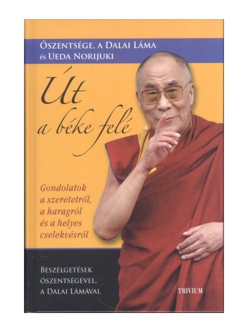 Út a béke felé /Beszélgetések őszentségével, a dalai lámával