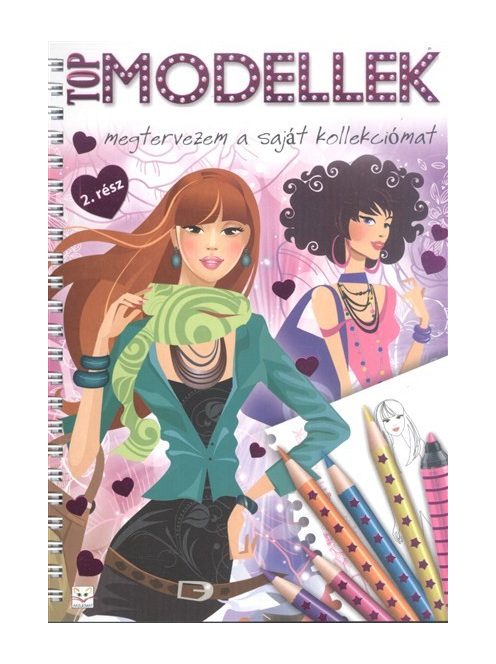 Top modellek 2. /Megtervezem a saját kollekciómat