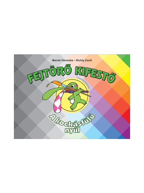 Fejtörő kifestő - A kockásfülű nyúl (új kiadás)