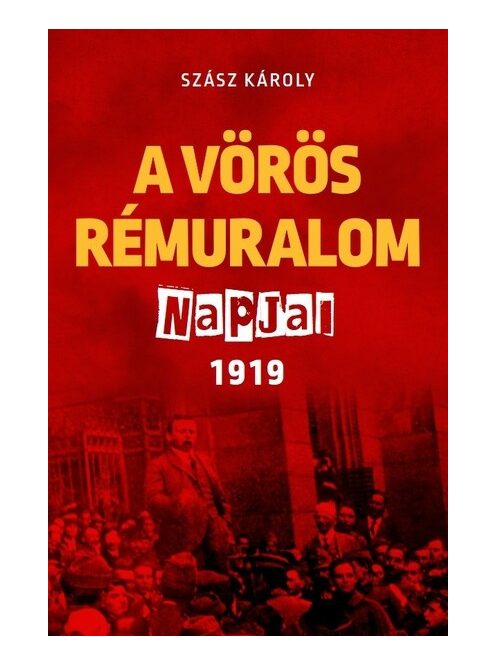 A vörös rémuralom napjai 1919