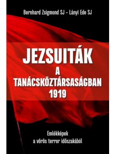 Jezsuiták a Tanácsköztársaságban - 1919