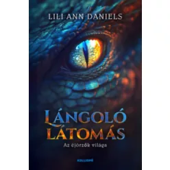 Lángoló látomás - Az éjőrzők világa - Szórakoztató Irodalom  témájú könyvek és olvasmányok