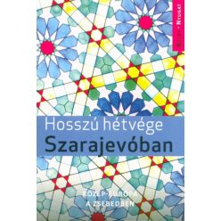 Hosszú hétvége Szarajevóban - Útikönyv  témájú könyvek és olvasmányok