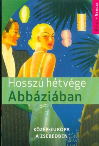 Hosszú hétvége Abbáziában - Útikönyv  témájú könyvek és olvasmányok