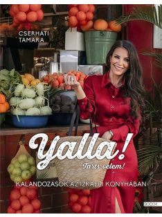Yalla! Tarts velem! - Kalandozások az izraeli konyhában