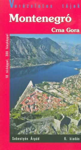 Montenegró - Crna Gora (6. kiadás)