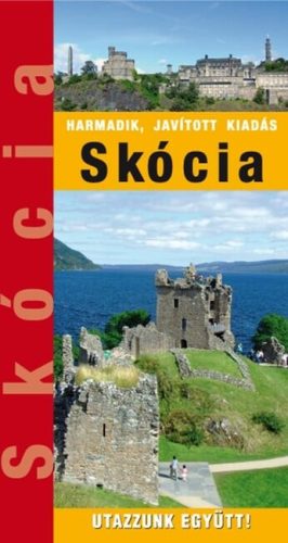 Skócia - Utazzunk együtt! (3., javított kiadás) - Európa  témájú könyvek és olvasmányok