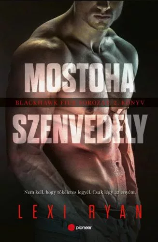 Mostoha szenvedély - Blackhawk fiúk sorozat 2. - Regények, elbeszélések  témájú könyvek és olvasmányok