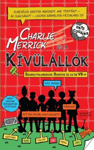 Charlie Merrick és a kívülállók - Szépirodalom  témájú könyvek és olvasmányok
