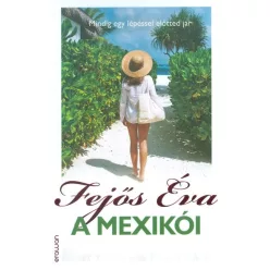 A mexikói /Mindig egy lépéssel előtted jár - Romantikus  témájú könyvek és olvasmányok
