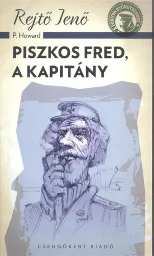 Piszkos Fred, a kapitány - Kalandregény  témájú könyvek és olvasmányok