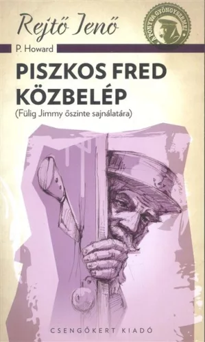 Piszkos Fred közbelép (Fülig Jimmy őszinte sajnálatára) - Kalandregény  témájú könyvek és olvasmányok