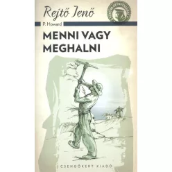 Menni vagy meghalni /A ponyva gyöngyszemei