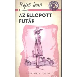 Az ellopott futár /A ponyva gyöngyszemei - Szórakoztató Irodalom  témájú könyvek és olvasmányok