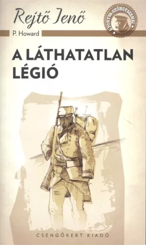 A láthatatlan légió /A ponyva gyöngyszemei - Szórakoztató Irodalom  témájú könyvek és olvasmányok