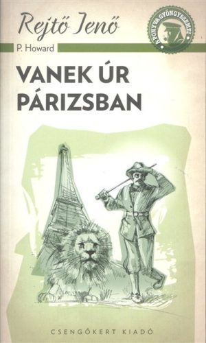 Vanek úr Párizsban /A ponyva gyöngyszemei - Szórakoztató Irodalom  témájú könyvek és olvasmányok