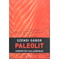 Paleolit ismeretek haladóknak