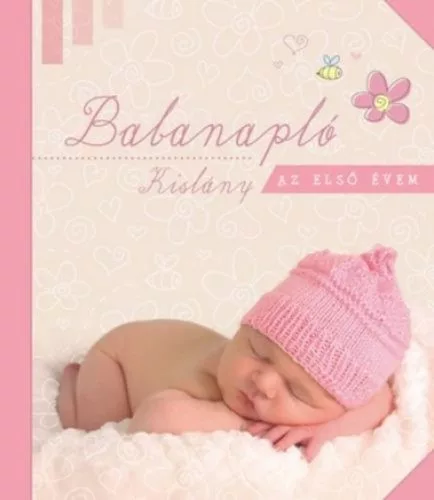 Babanapló - Kislány /Az első évem - Ajándékkönyvek  témájú könyvek és olvasmányok