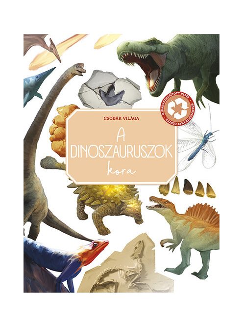 A dinoszauruszok kora - Csodák világa