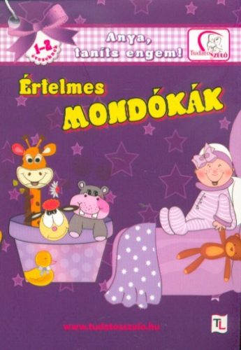 Értelmes mondókák 1-2 éveseknek - Anya, taníts engem! - Gyermekköltészet  témájú könyvek és olvasmányok