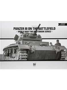   Panzer III on the battlefield - World War Two Photobook Series Vol. 14.