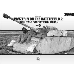 Panzer IV on the battlefield 2 - World War Two Photobook Series Vol. 16. - Világtörténelem  témájú könyvek és olvasmányok