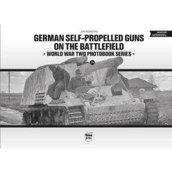 German self-propelled guns on the battlefield - World War Two Photobook Series Vol. 19. - Világtörténelem  témájú könyvek és olvasmányok