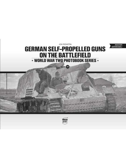 German self-propelled guns on the battlefield - World War Two Photobook Series Vol. 19.