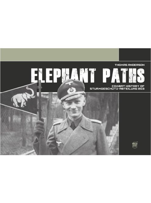 Elephant Paths - Combat history of Sturmgeschütz-Abteilung 203