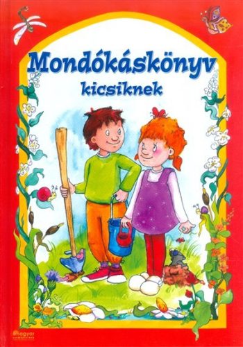 Mondókáskönyv kicsiknek - Gyermekköltészet  témájú könyvek és olvasmányok