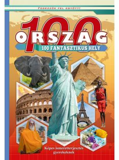 100 ország 100 fantasztikus hely - Fedezzük fel együtt!