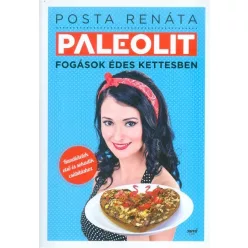   Paleolit fogások édes kettesben /Tandiételek első és sokadik csábításhoz