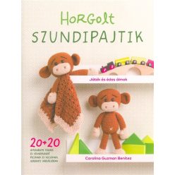 Horgolt szundipajtik - 20+20 amigurumi figura és szundikendő - Kreativitás  témájú könyvek és olvasmányok